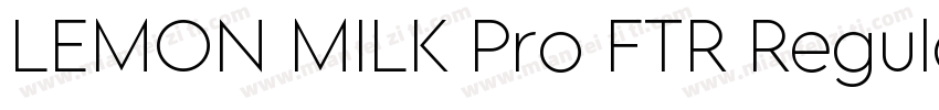 LEMON MILK Pro FTR Regular字体转换
